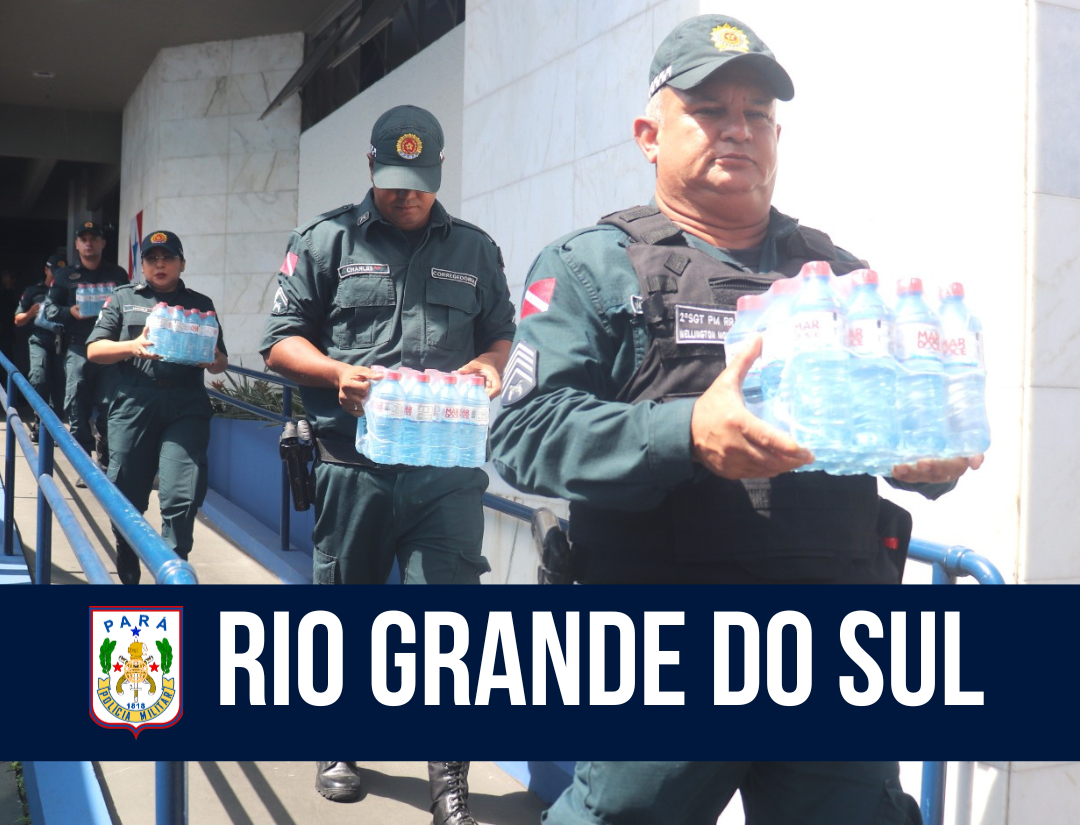 PMPA promove ajuda humanitária ao Rio Grande do Sul