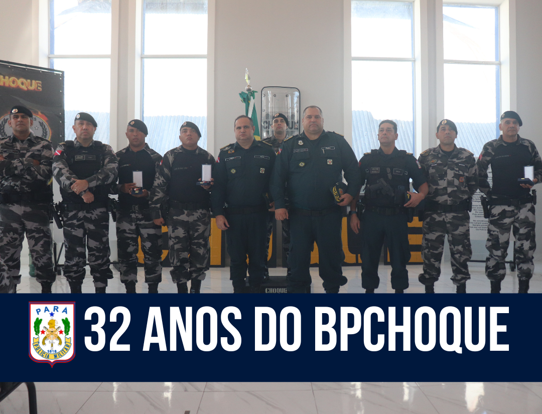 PMPA celebra 32° aniversário do BPChoque, em Belém