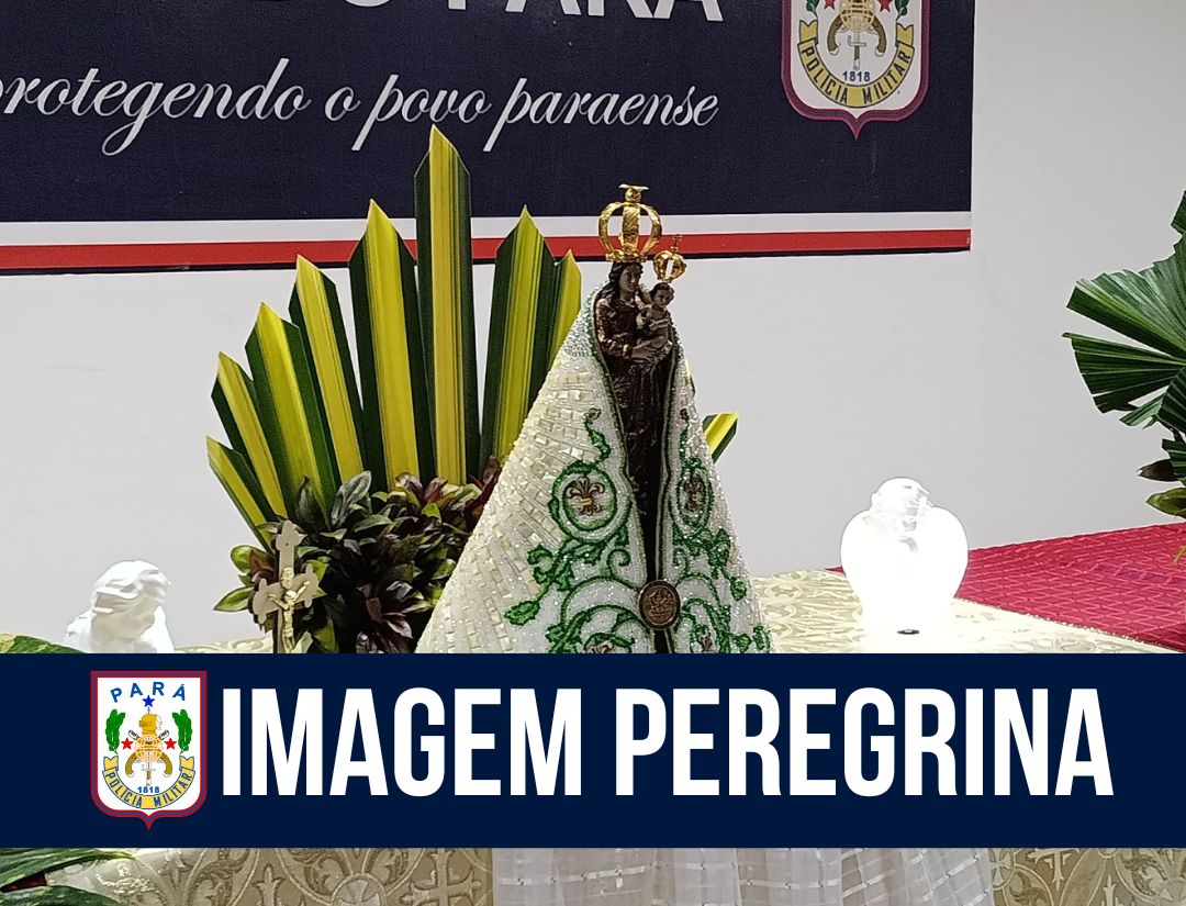 Imagem peregrina visita Quartel do Comando Geral da PMPA em Belém