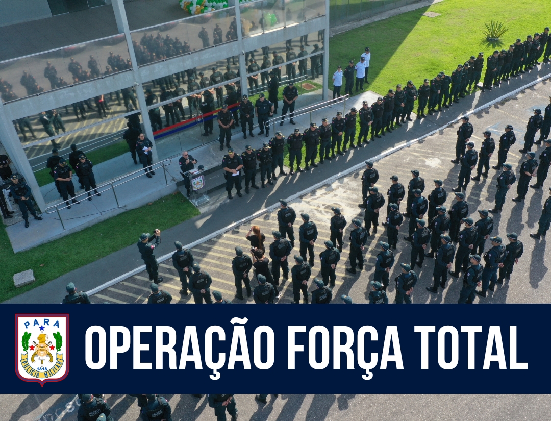 PMPA deflagra 7ª edição da Operação Força Total em todo o Estado