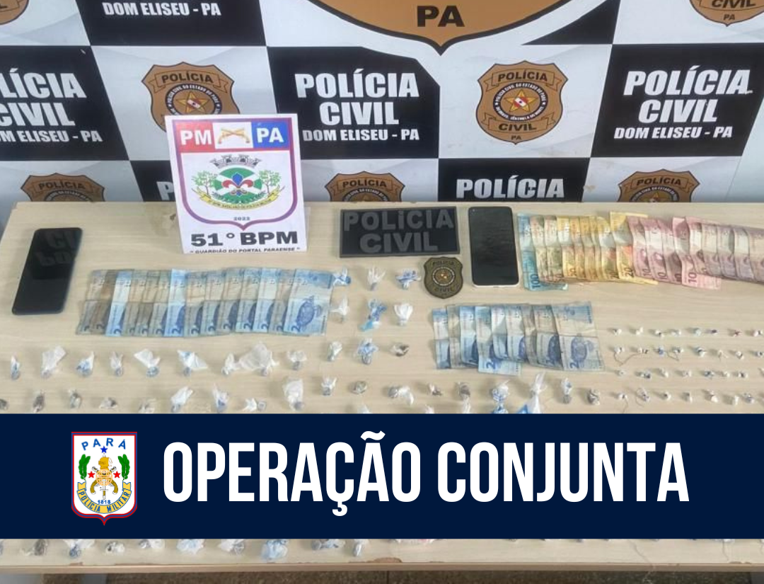 51° BPM e PC apreendem quase 200 porções de drogas em Dom Eliseu