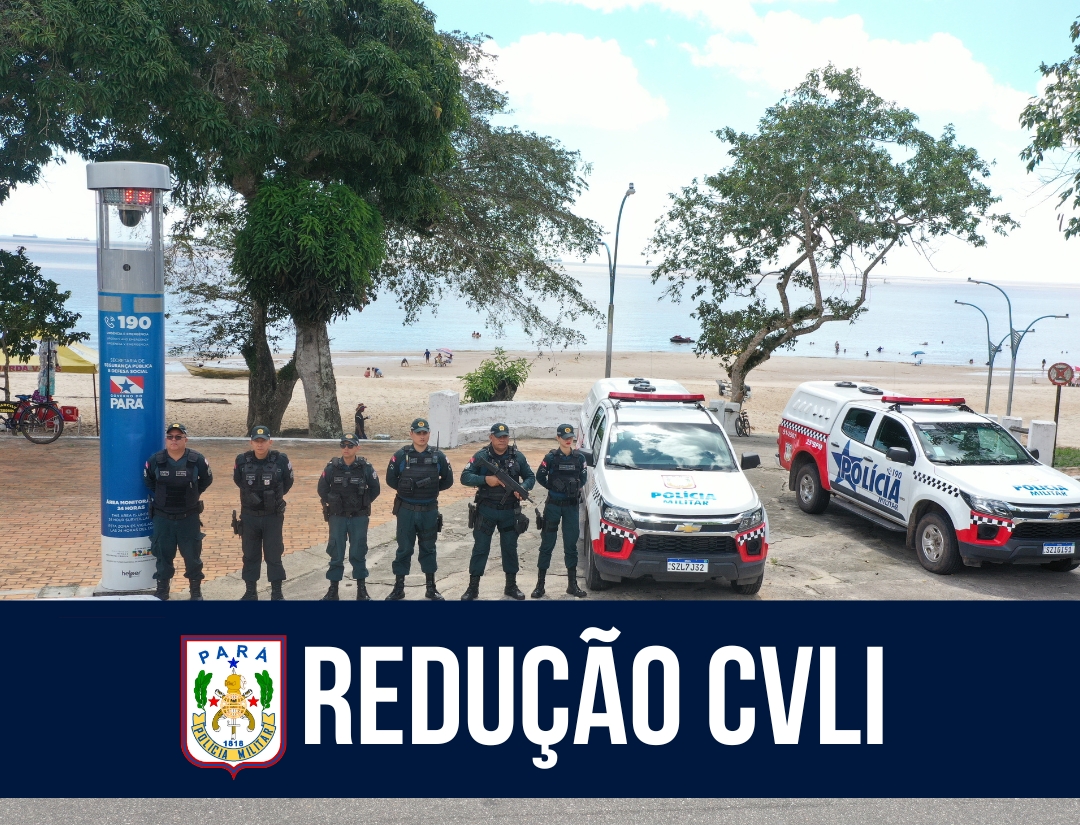 Pará diminui Crimes Violentos e registra o menor índice de CVLI dos meses de agosto desde 2010