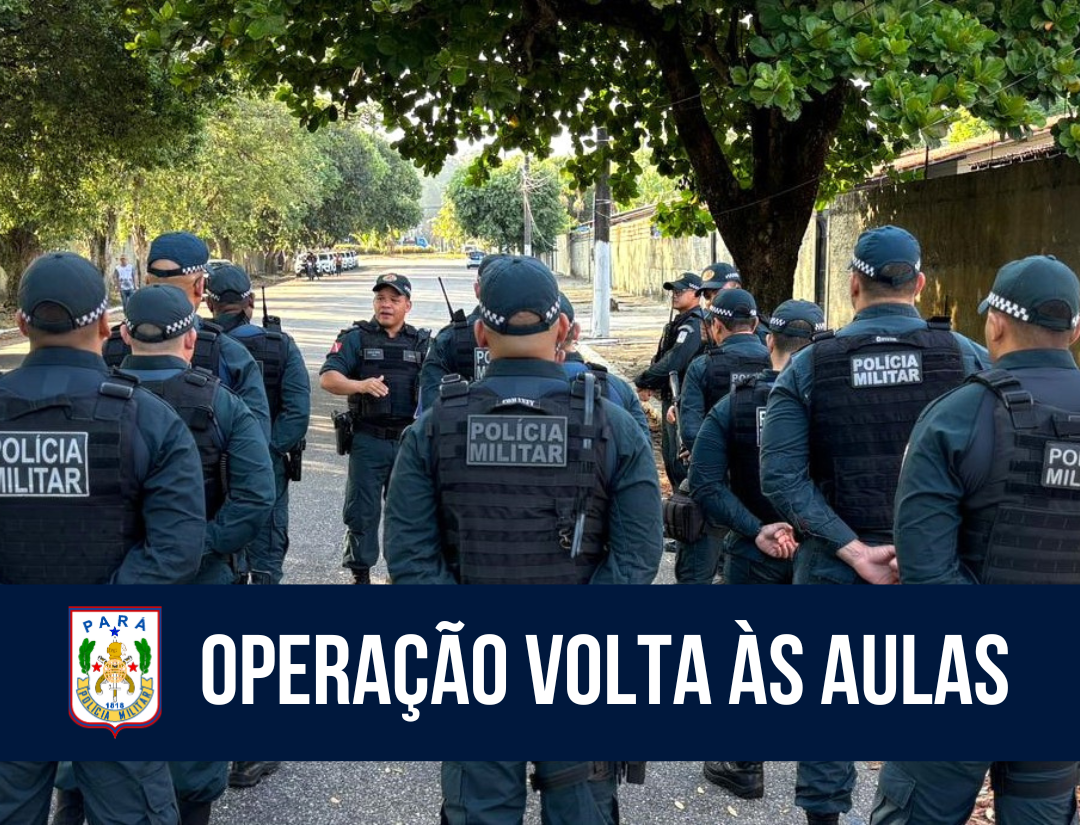 Batalhão de Policiamento Escolar reforça segurança em mais de 60 escolas em Belém e Região